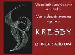 výstava kreseb Ludmily Sadílkové, plakát - nové okno výstava kreseb Ludmily Sadílkové, plakát - nové okno
