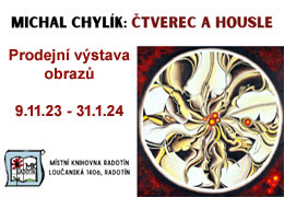 výstava obrazů Michala Chylíka - plakát, nové okno