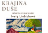 Intuitivn� malov�n� Ivety Liebichov�