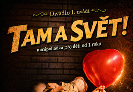 Tam a sv�t, plak�t - nov� okno